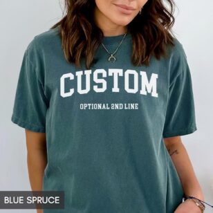 Custom Comfort Colors Shirt Custom T Shirt Custom Text Shirt Personalized Shirt Blue