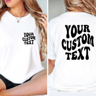 Custom Comfort Colors Shirt Custom T Shirt Custom Text Shirt Personalized Shirt White