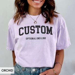 Custom Comfort Colors Shirt Custom T Shirt Custom Text Shirt Personalized Shirt 7
