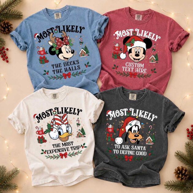 Custom Disney Most Likely To Christmas matching shirts in blue, red, natural, and charcoal family assortment