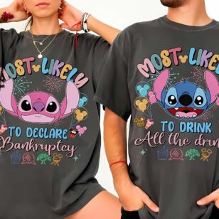 Personalized Disney Trip Most Likely To Family Vacation Tees 10 Couple matching Disney trip shirts with Stitch drink all the drinks and Angel declare bankruptcy vintage tees